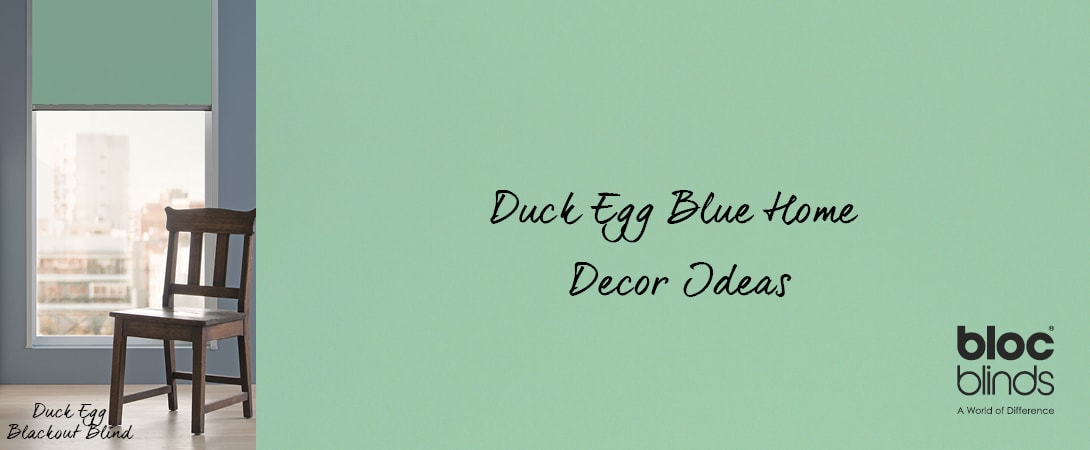 Bloc Blinds Duck Egg Roller Blinds